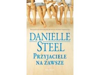 „Przyjaciele na zawsze” Danielle Steel