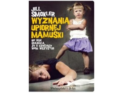 wyznania-upiornej-mamuski-jill-smokler